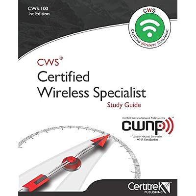 CWS-100: Certified Wireless Specialist