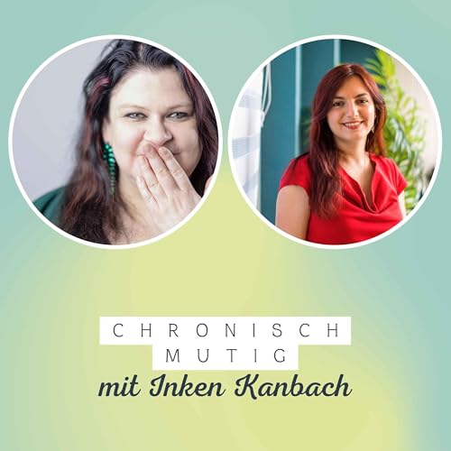 Chronisch mutig trotz Endometriose?!