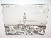 The Ferry Building: Witness to a Century of Change 1898-1998 1890771317 Book Cover