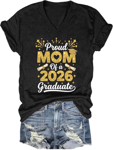 Funny Proud Mom of A 2026 Graduate Shirt Proud Mom of A 2026 Graduate T-Shirt Graduation Shirts