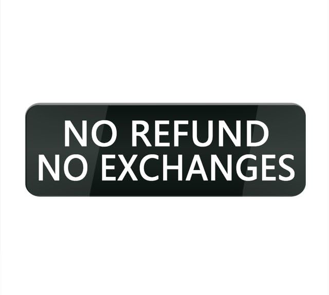 Acrylic Plastic Sign No Refund No Exchanges Sign for House Office Home,Acrylic Modern Design Door Sign 10X3 Inch Home Decor Accessories Door Or Wall