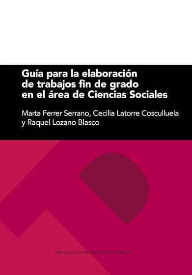 Guía para la elaboración de trabajos fin de grado en el área de Ciencias Sociales