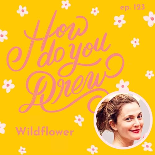 123 &ndash; Wildflower: Drew Barrymore's Book of Autobiographical Essays