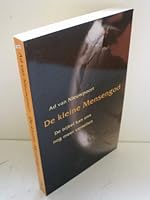 De kleine Mensengod 9053335323 Book Cover