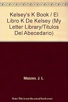 Kelsey's K Book (My Letter Library) 1596464801 Book Cover