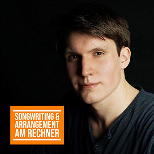 Songwriting & Arrangement am Rechner – Christoph Aßmann – Wochenrückblick #43