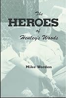 Heroes of Henley's Woods 1886769206 Book Cover