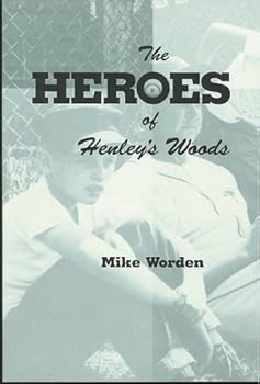 Heroes of Henley's Woods