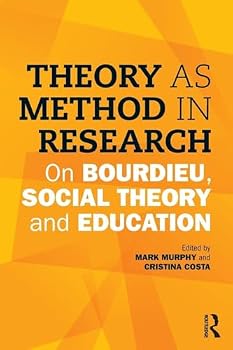 Paperback Theory as Method in Research: On Bourdieu, Social Theory and Education Book