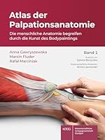 Atlas Der Palpationsanatomie Band 1: Die Menschliche Anatomie Begreifen Durch Die Kunst Des Bodypaintings (German Edition) 3804745792 Book Cover
