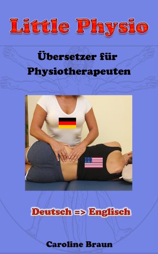 Little Physio Deutsch - Englisch (German Edition)