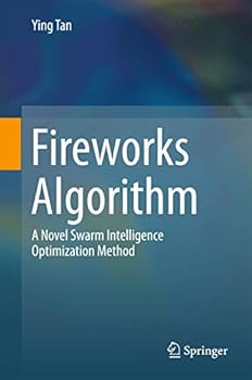 Hardcover Fireworks Algorithm: A Novel Swarm Intelligence Optimization Method Book
