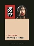 Andrew W.K.'s I Get Wet (33 1/3)