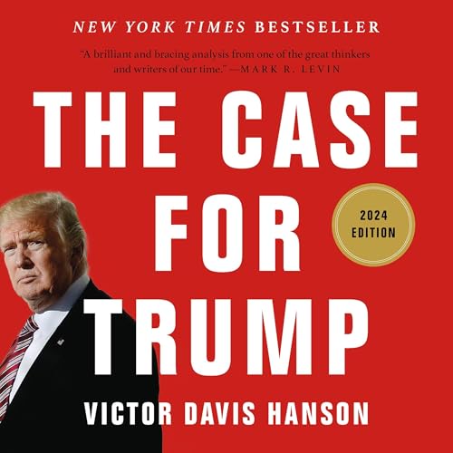 The Case for Trump by Victor Davis Hanson episode artwork