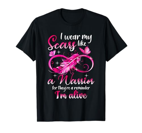 I wear my scars like a warrior breast cancer awareness T-Shirt