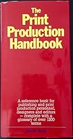 Print Production Handbook 0891341609 Book Cover