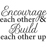 My Vinyl Story Encourage Each Other and Build Each Other Up Wall Sticker Inspirational Wall Decal Motivational Office Decor Quote Wall Art Vinyl Wall Decal Classroom Gym Words Saying