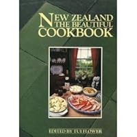 New Zealand the Beautiful Cookbook 0868672505 Book Cover