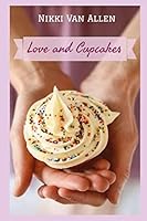 Love and Cupcakes 173124505X Book Cover