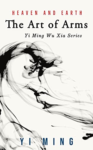 Heaven and Earth: The Art of Arms