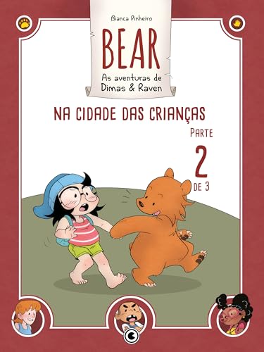 Bear – As aventuras de Dimas & Raven: Na Cidade das Crianças – Parte 02 (Bear – As Aventuras de Dimas & Raven Digital Livro 5)