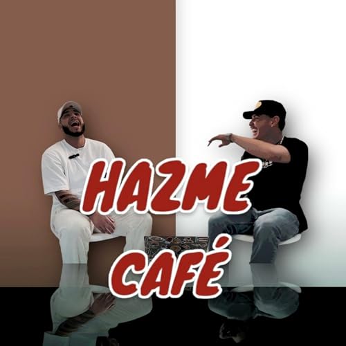 C&oacute;mo Las Mujeres Preguntan Por Sexo? | EP 16 |HAZME CAF&Eacute; PODCAST