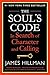 The Soul's Code: In Search of Character and Calling