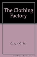 The Clothing Factory B0012PP566 Book Cover