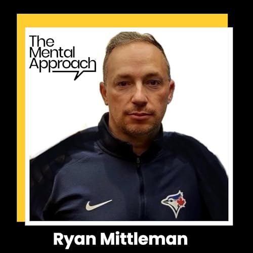 『The Mental Side of Scouting with Toronto Blue Jays Ryan Mittlemen』のカバーアート