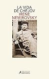 La vida de Chéjov (Salamandra Narrativa)