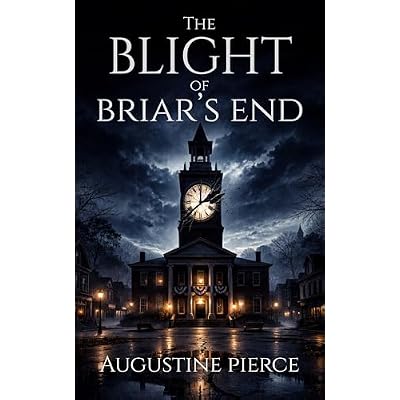 The Blight of Briar's End