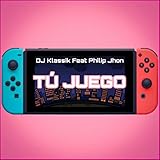  TÚ JUEGO [Explicit]