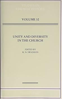 Hardcover Unity and Diversity in the Church (Studies Church History) Book