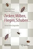 mehlhorn  Zecken, Milben, Fliegen, Schaben ...: Schach dem Ungeziefer