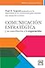Comunicaci&Atilde;&sup3;n estrat&Atilde;&copy;gica y su contribuci&Atilde;&sup3;n a la reputaci&Atilde;&sup3;n: Paul A. Argenti profundiza en la importancia de la comunicaci&Atilde;&sup3;n para construir una ... (Acci&Atilde;&sup3;n empresarial) (Spanish 