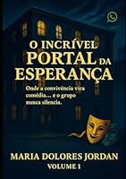 O Incrível Portal da Esperança (Portuguese Edition) B0F6FK7Z5T Book Cover