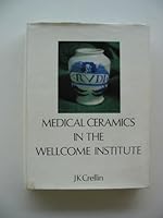 MEDICAL CERAMICS IN THE WELLCOME INSTITUTE VOL I B002IXULFQ Book Cover