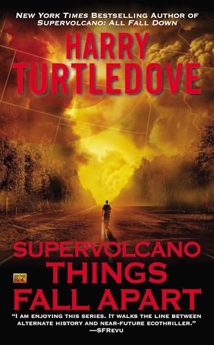 Supervolcano: Things Fall Apart (A Supervolcano Novel)