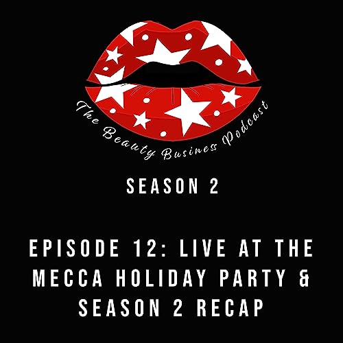 Ep 12: Season 2: Episode 12 - Mecca Holiday Party & Season 2 Recap
