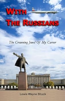 With The Russians: The Crowning Jewel Of My Career