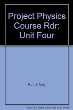 Paperback Project Physics Course Rdr: Unit Four Book