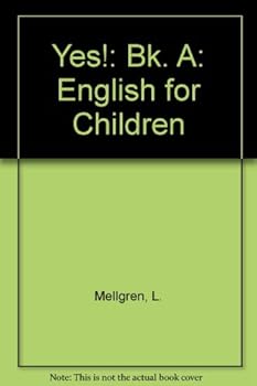 Yes!: English for Children: Bk. A