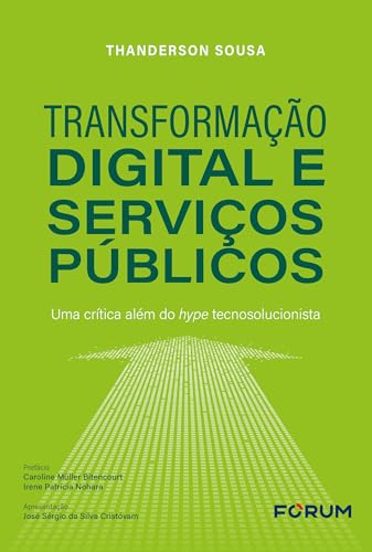 Transformação digital e serviços públicos: uma crítica além do hype tecnosolucionista
