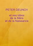 Nouvelle conception de la M???re et de la Naissance by Peter Deunov (2010-07-01)