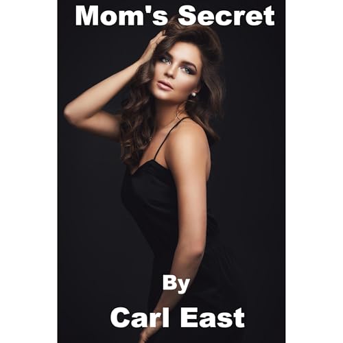 Listen to Mom's Secret by Carl East episode artwork