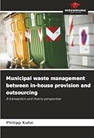 Municipal waste management between in-house provision and outsourcing 620237201X Book Cover