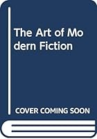 The Art of Modern Fiction 0030099153 Book Cover