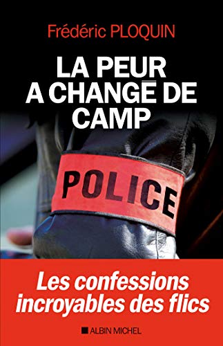 La Peur a changé de camp: Les confessions