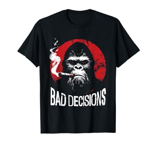 Bad Decisions Bigfoot - Divertente Gangster Fumatori Sasquatch Maglietta
