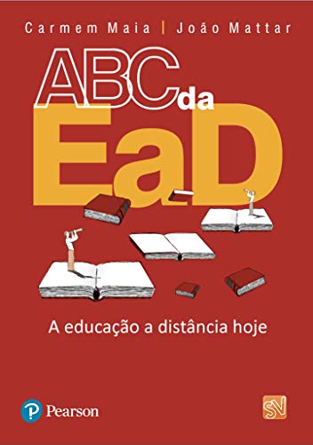 ABC da EAD: A Educação a Distância Hoje